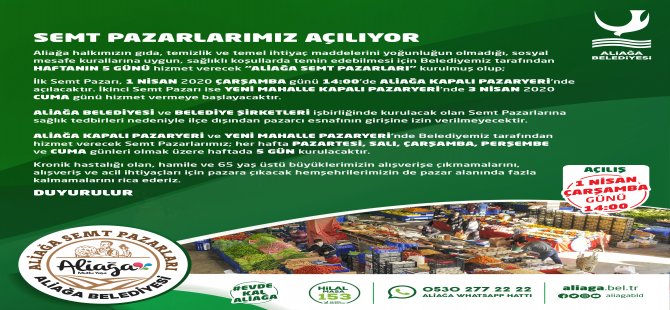 Aliağa Semt Pazarı Bugün Saat 14.00’te Açılıyor