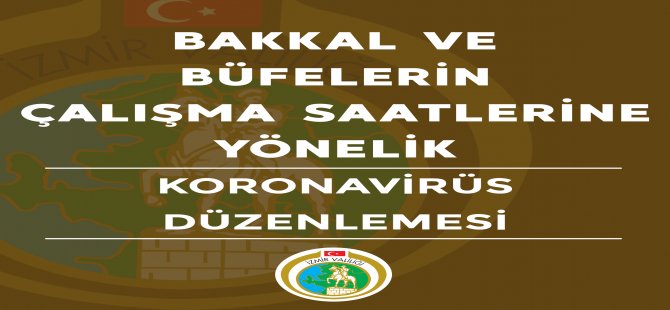 Bakkal ve Büfelerin Çalışma Saatlerine Sınırlama Getirildi