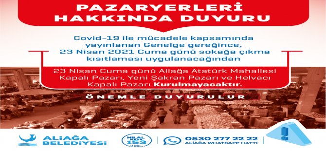 Aliağa’da Bu Hafta Pazar Kurulmayacak