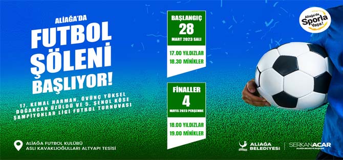 Aliağa’da Futbol Şöleni Başlıyor