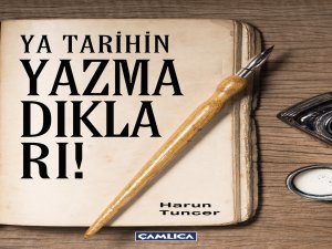 Ya Tarihin Yazmadıkları!