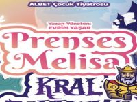Prenses Melisa Kral Zakkuma Karşı Adlı Tiyatro Oyunu Çocuklarla Buluşacak