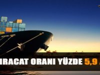 İhracat Oranı Yüzde 5,9 Arttı