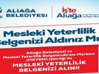 Aliağa Belediyesi’nden Mesleki Yeterlilik Belgesi Protokolü