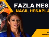 Fazla mesai ücreti nasıl hesaplanır?